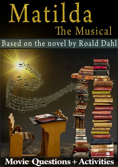Roald Dahl's Matilda the Musical (2022): The Musical Adaptation That Makes Students Think About Standing Up to Injustice