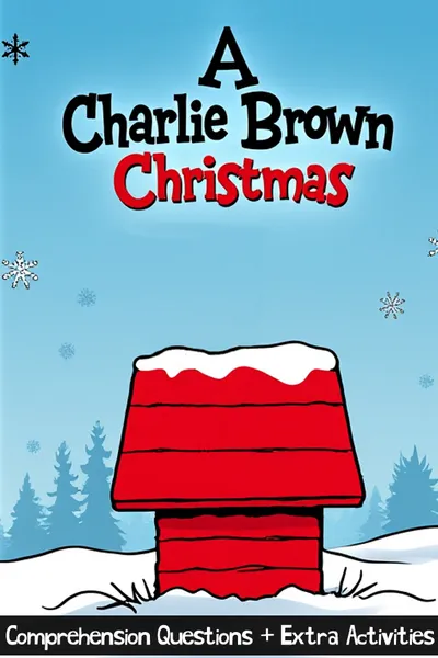 A Charlie Brown Christmas (1965): The Animated Short That Asks Students What Christmas Is Really About