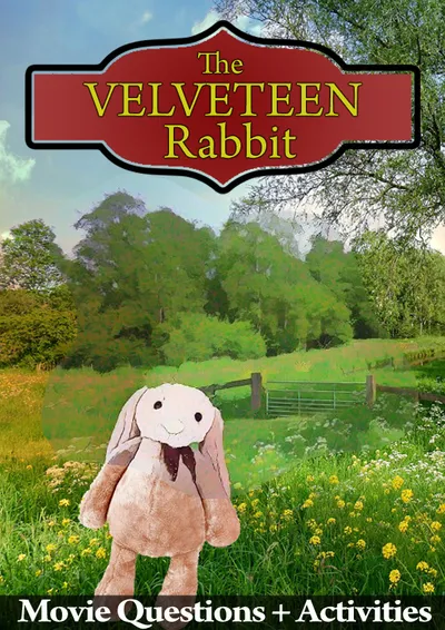 The Velveteen Rabbit (2009): The Family Fantasy That Makes Students Think About What Love Makes Real