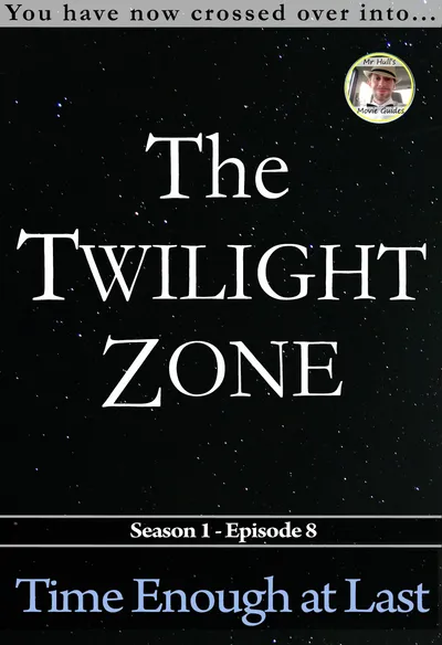 The Twilight Zone: Time Enough at Last (1959): The Episode Where Getting Everything You Wanted Isn't the Same as Getting to Keep It
